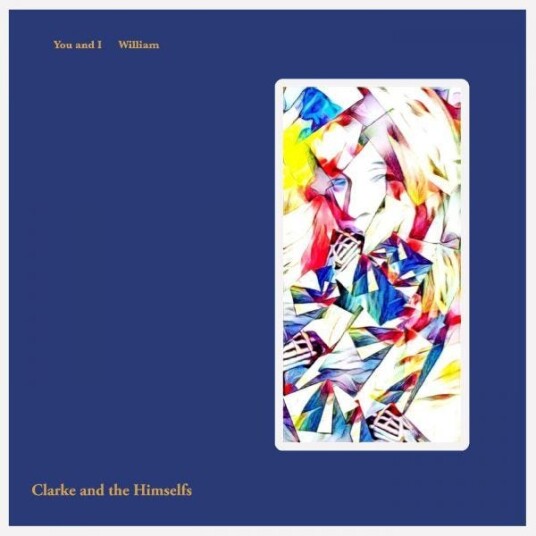 Clarke And The Himselfs You And I / William LP/Vinyl