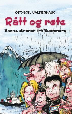 Rått Og Røte Av Odd Egil Valderhaug