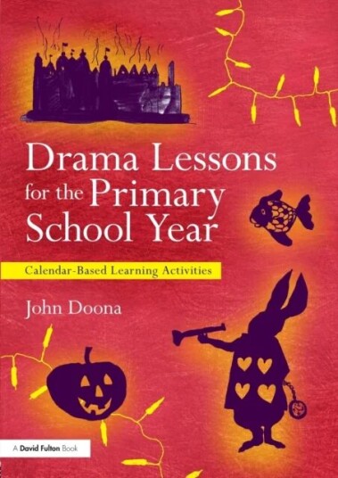 Drama Lessons For The Primary School Year Av John (North West Drama Services Uk) Doona