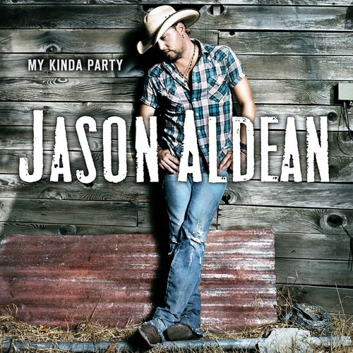 Jason Aldean My Kinda Party CD