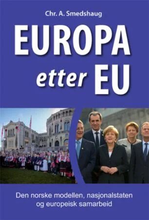 Europa Etter Eu Av Chr. Anton Smedshaug