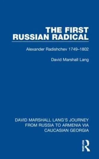 The First Russian Radical av David Marshall Lang