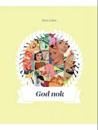 God Nok Av Heidi Gellein