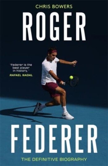 Roger Federer The Definitive Biography Roger Federer The Definitive Biography