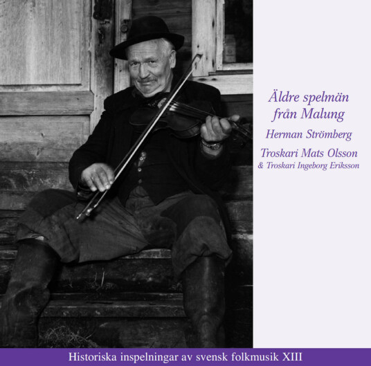 Troskari Matts Olsson, Herman Strömberg Äldre Spelmän Från Malung CD