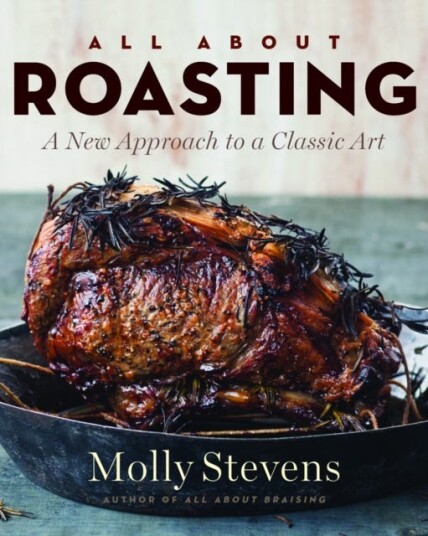 All About Roasting Av Molly Stevens