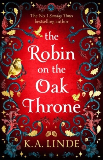 The Robin on the Oak Throne The incredible sequel to the Sunday Times bestseller with monsters, magic and scorching romance The Robin on the Oak Throne The incredible sequel to the Sunday Times bestseller with monsters, magic and scorching romance