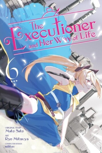 The Executioner and Her Way of Life Vol. 6 (manga) The Executioner and Her Way of Life Vol. 6 (manga)