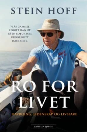 Ro For Livet Av Stein Hoff