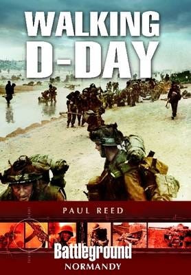 Walking D-Day Av Paul Reed Walking D-Day Av Paul Reed
