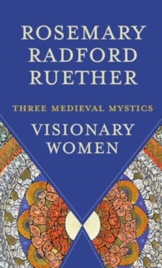 Visionary Women Av Rosemary Radford Ruether