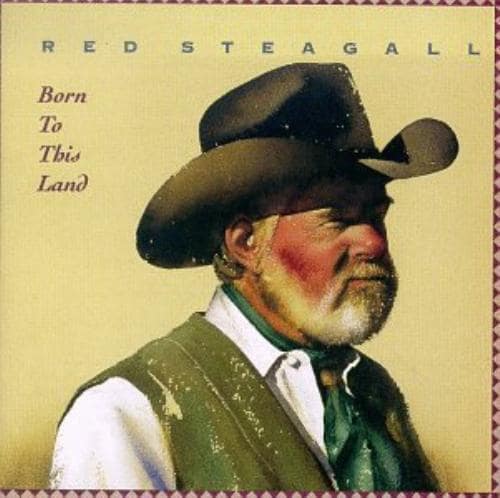 MediaTronixs Red Steagall : Born to This Land CD Pre-Owned MediaTronixs Red Steagall : Born to This Land CD Pre-Owned