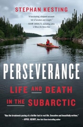 Perseverance  Life and Death in the Subarctic