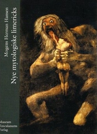 Nye Mytologiske Limericks | Mogens Herman Hansen | Språk: Dansk