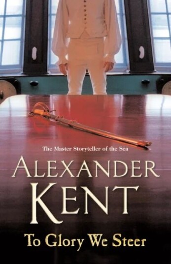 To Glory We Steer Av Alexander Kent