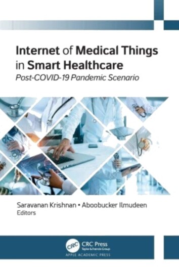Internet of Medical Things in Smart Healthcare PostCOVID19 Pandemic Scenario