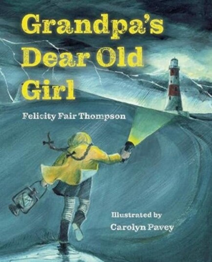 Grandpa'S Dear Old Girl Av Felicity Fair Thompson Grandpa'S Dear Old Girl Av Felicity Fair Thompson