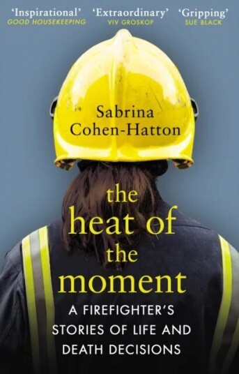 The Heat Of The Moment Av Dr Sabrina Cohen-Hatton