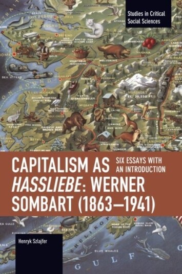 Capitalism as Hassliebe: Werner Sombart 18631941