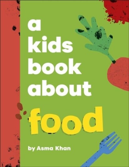 A Kids Book About Food A Kids Book About Food