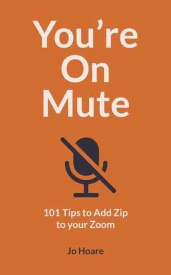 You'Re On Mute Av Jo Hoare