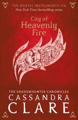 The Mortal Instruments 6: City Of Heavenly Fire Av Cassandra Clare