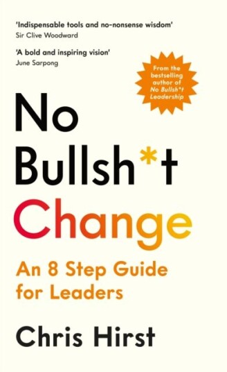 No Bullsh*t Change Av Chris Hirst