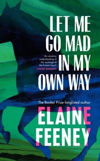 Let Me Go Mad in My Own Way Let Me Go Mad in My Own Way