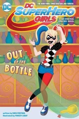 DC Super Hero Girls  Out of the Bottle