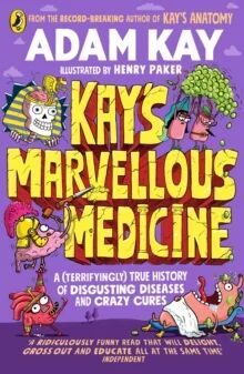 Kay'S Marvellous Medicine Av Adam Kay
