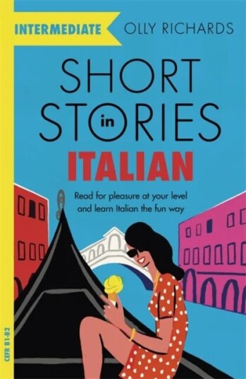 Short Stories In Italian  For Intermediate Learners Av Olly Richards