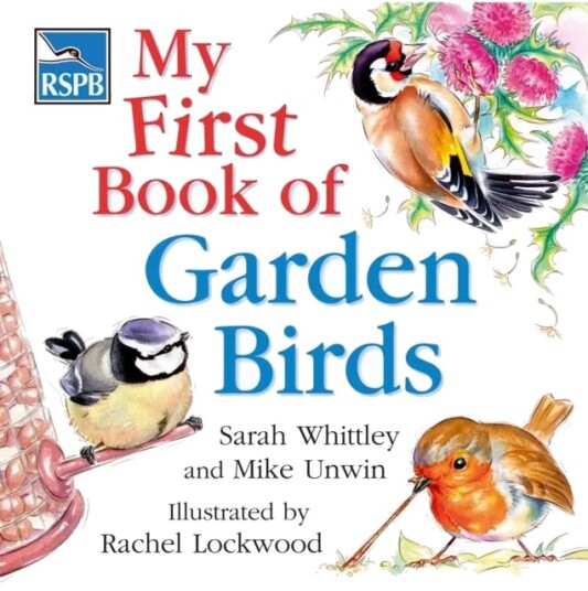 Rspb My First Book Of Garden Birds Av Mike Unwin, Sarah Whittley