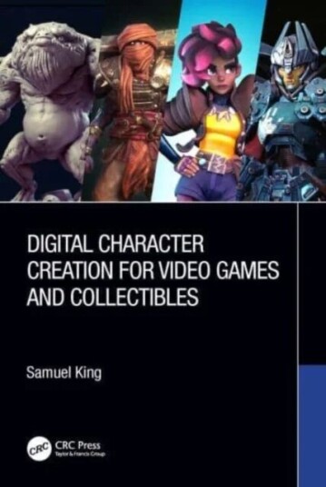 Digital Character Creation For Video Games And Collectibles Av Samuel King