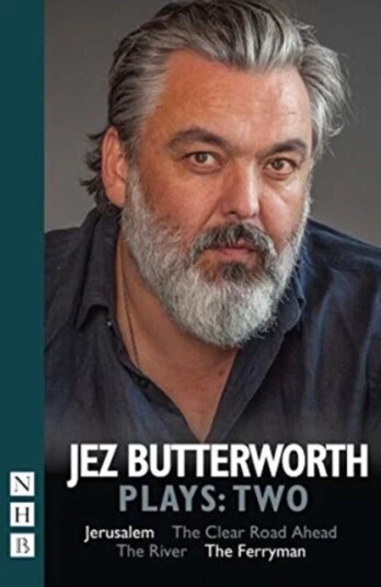Jez Butterworth Plays: Two Av Jez Butterworth Jez Butterworth Plays: Two Av Jez Butterworth