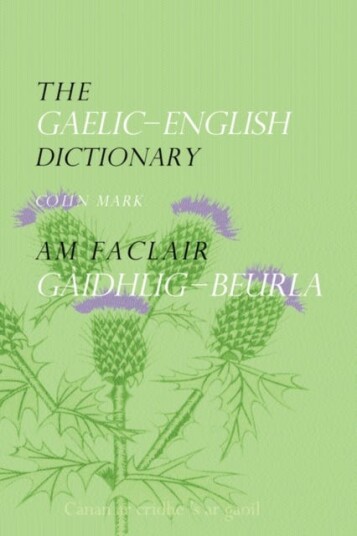 The GaelicEnglish Dictionary