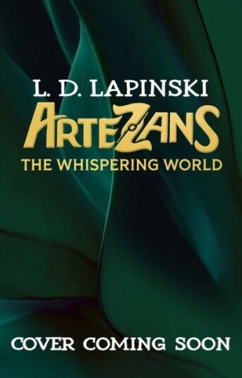 Artezans: The Whispering World Electrifying sequel in epic magical fantasy adventure Artezans: The Whispering World Electrifying sequel in epic magical fantasy adventure