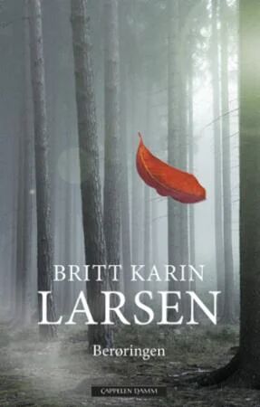 Berøringen Av Britt Karin Larsen