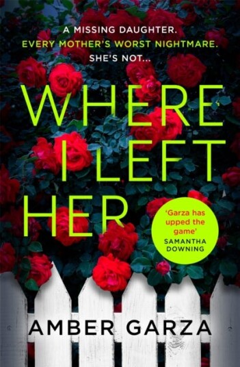 Where I Left Her Av Amber Garza