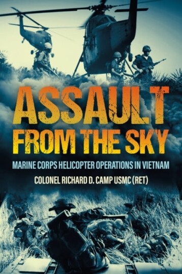 Assault from the Sky U.S Marine Corps Helicopter Operations in Vietnam