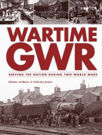 Wartime Gwr Av Elaine (Assistant Curator - Museums And Heritage) Arthurs