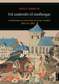 Frå Undersått Til Medborgar Av Knut Dørum