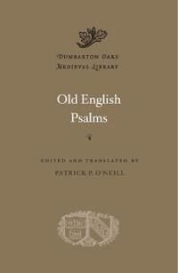 O’Neill Patrick P. Old English Psalms