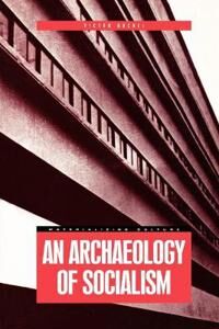 Buchli, Victor An Archaeology of Socialism (185973426X)