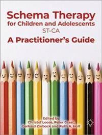 Schema Therapy With Children And Adolescents