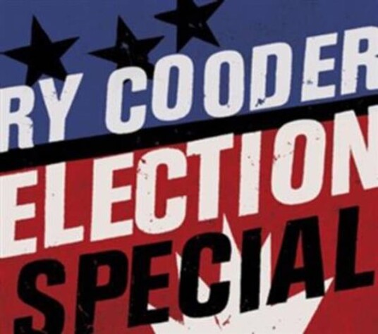 Ry Cooder Election Special CD