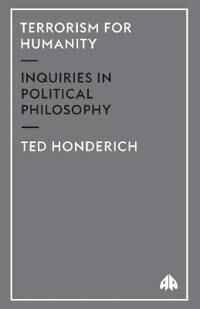 Honderich, Ted Terrorism for Humanity (074532133X)