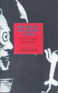 Schreber Daniel Paul Memoirs Of My Nervous Illness