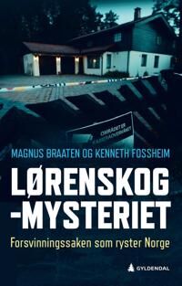 Lørenskog-Mysteriet Av Magnus Braaten, Kenneth Fossheim Lørenskog-Mysteriet Av Magnus Braaten, Kenneth Fossheim
