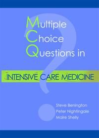 Mcqs In Intensive Care Medicine Av Dr Steve Benington, Dr Peter Nightingale, Dr Maire Shelly