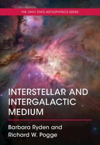 Interstellar And Intergalactic Medium Av Barbara (Ohio State University) Ryden, Richard W. (Ohio State University) Pogge